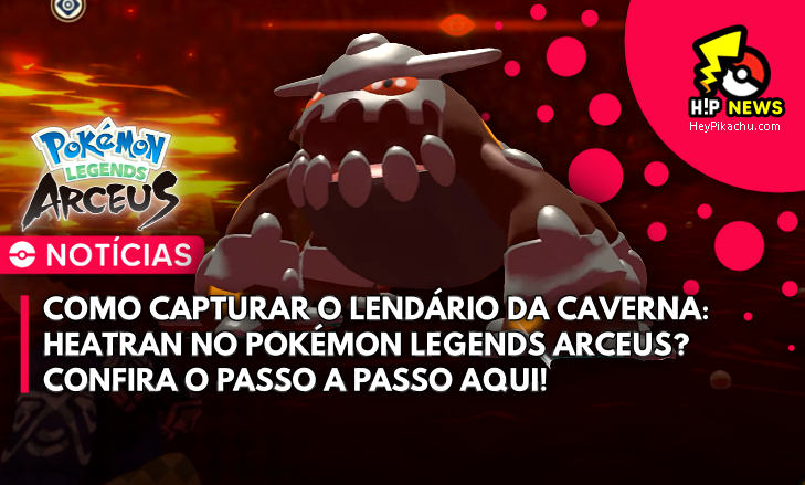 ◓ Como capturar Heatran no Pokémon Legends Arceus (The Plate of Firespit  Island)